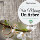 Opération 1 Mariage 1 arbre pour l'amour et la planète 44